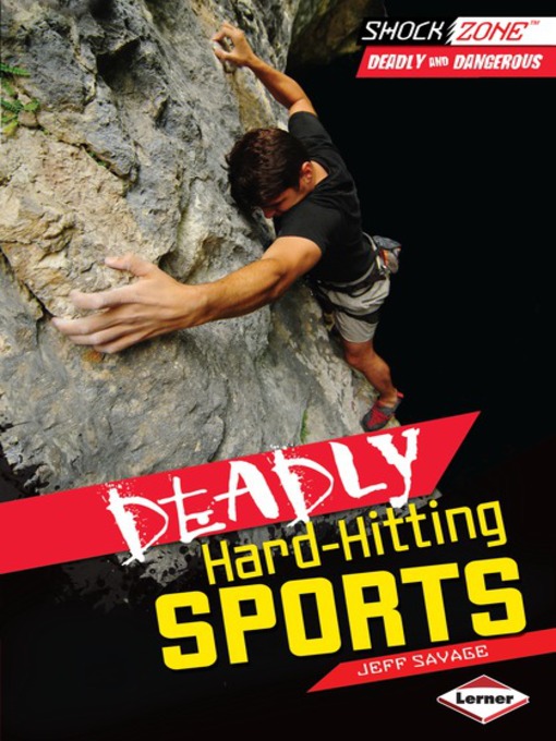 Title details for Deadly Hard-Hitting Sports by Jeff Savage - Available